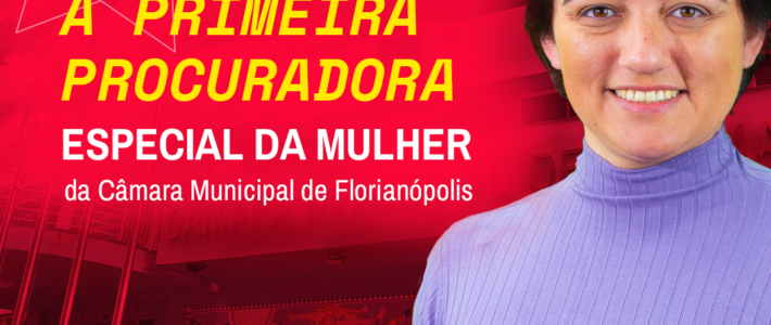 Carla Ayres é a primeira Procuradora Especial da Mulher da Câmara Municipal de Florianópolis