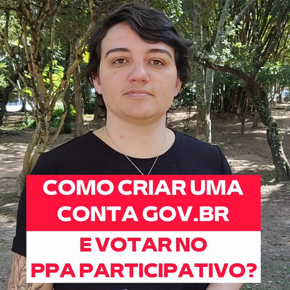 Saiba como criar sua conta Gov.br e votar no PPA Participativo